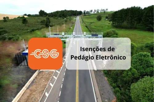 Isenções de Pedágio Eletrônico nas Rodovias da CSG
